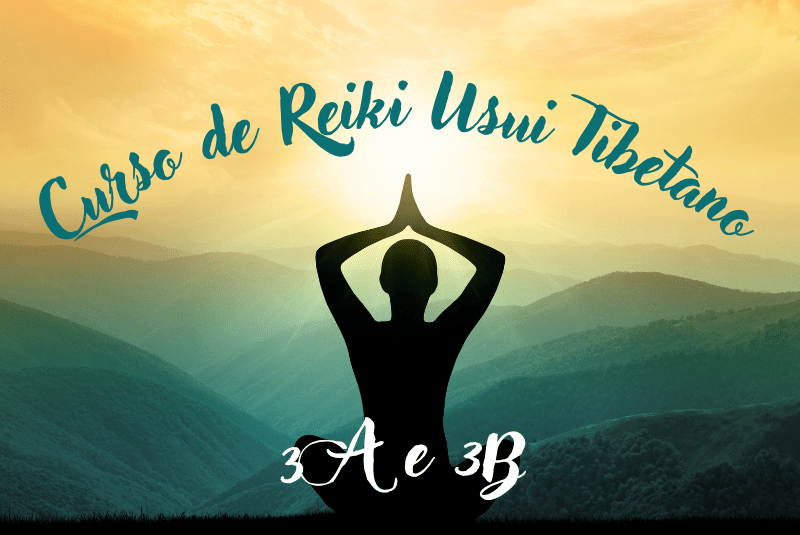 Curso de Reiki Usui Tibetano - Níveis 3A e 3B