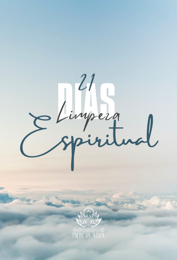 21 Dias de :Limpeza e Proteção Espiritual