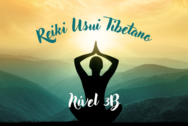 Nível 3B - Curso de Reiki Usui Tibetano