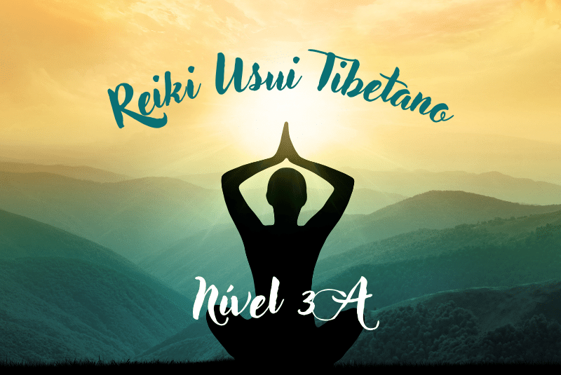 Nível 3 A - Curso de Reiki Usui e Tibetano