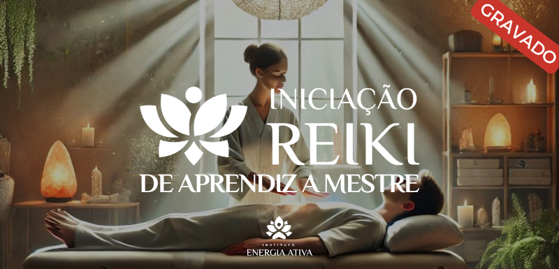 Iniciação Reiki - De Aprendiz a Mestre Maio