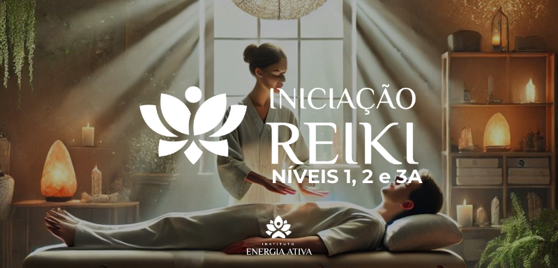 Iniciação Reiki - Níveis 1, 2 e 3A