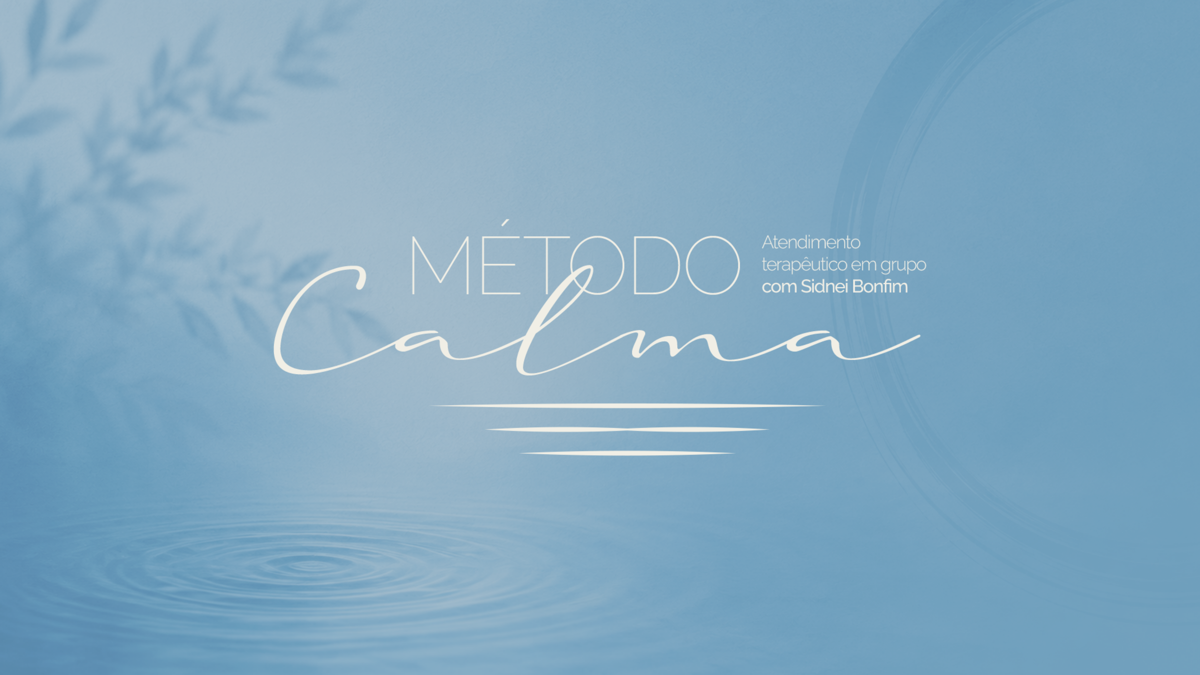 Atendimento Terapêutico em Grupo com Sidnei Bonfim - MÉTODO CALMA